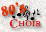 80's Choir